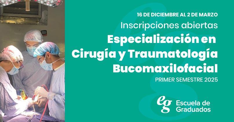 Especialización en Cirugía y Traumatología Bucomaxilofacial 2025