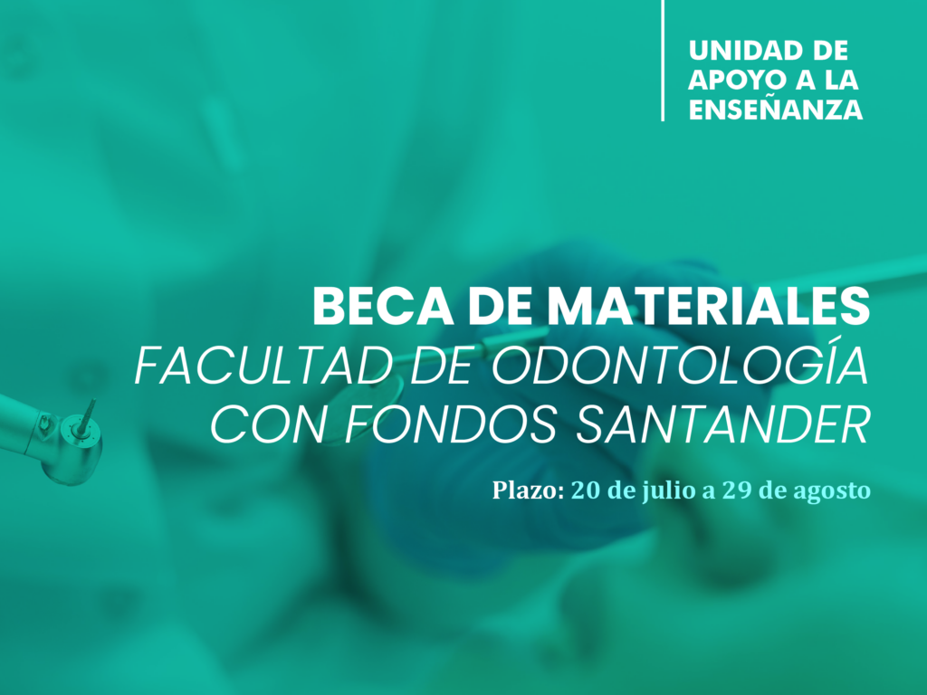 Becas para préstamo de materiales en la Facultad de Odontología con fondos Santander