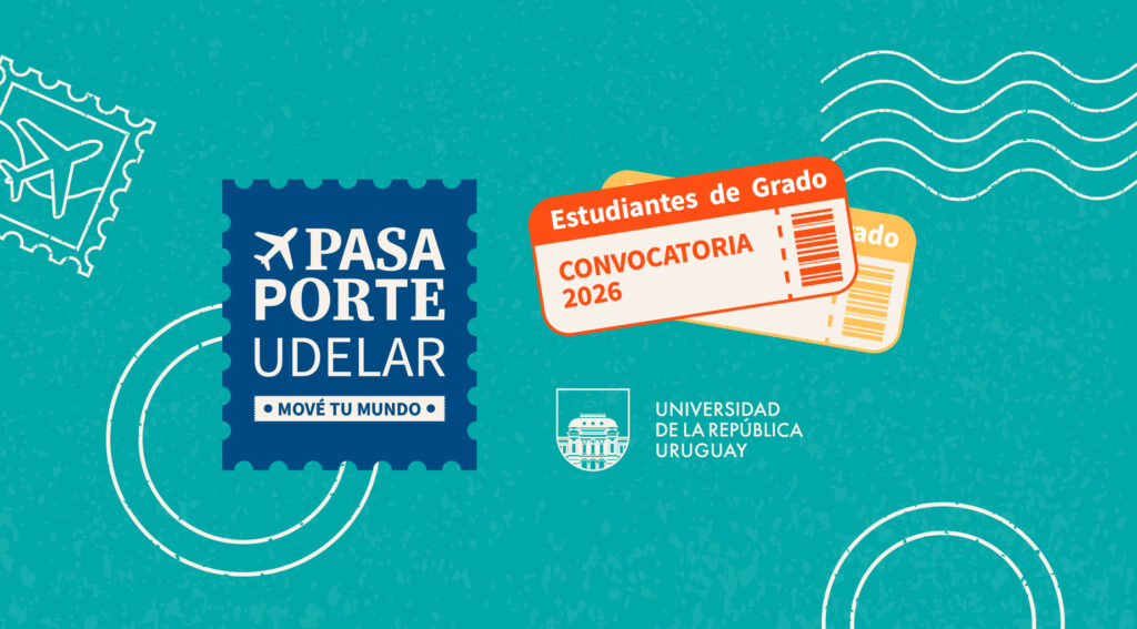 Pasaporte Udelar: Convocatoria para realizar estudios de grado en el exterior