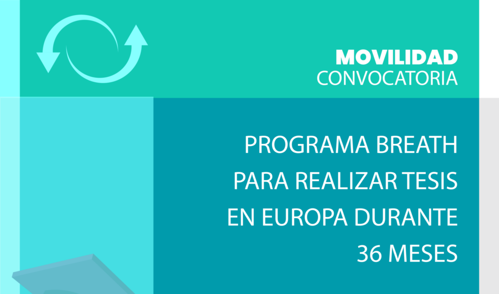 Programa Breath para realizar tesis en Europa