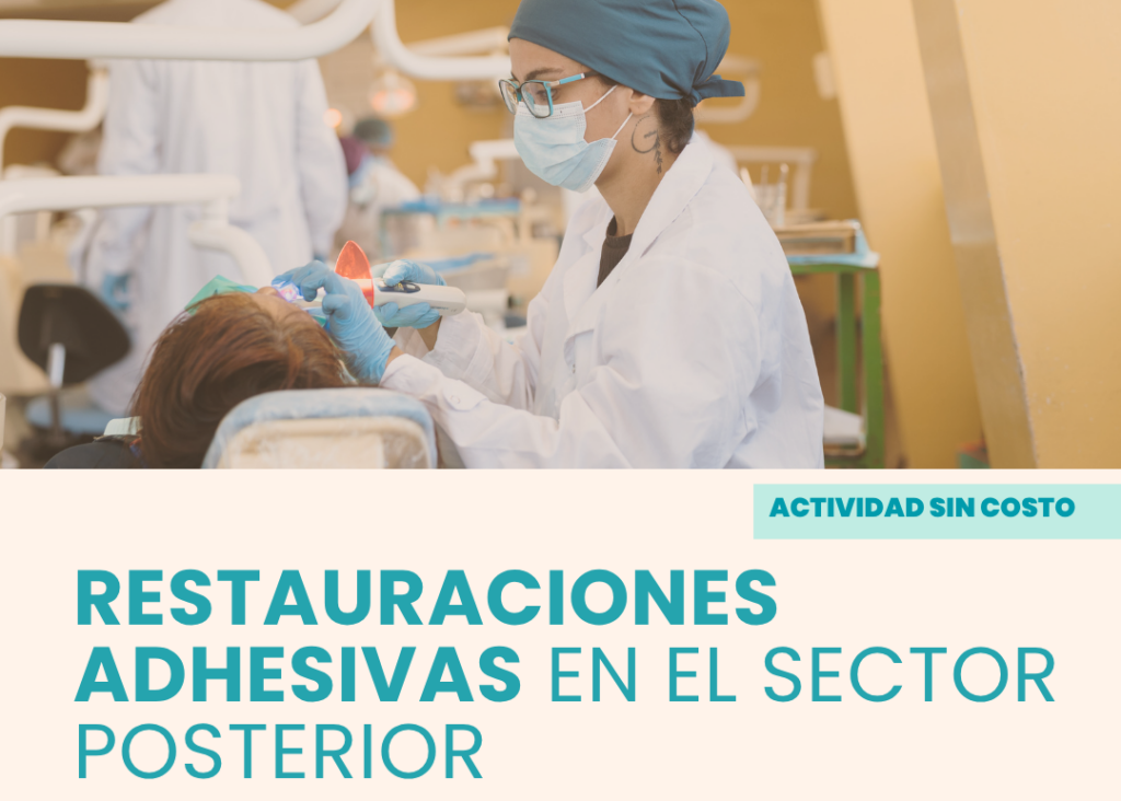 11 de junio | Curso Restauraciones Adhesivas en el sector posterior