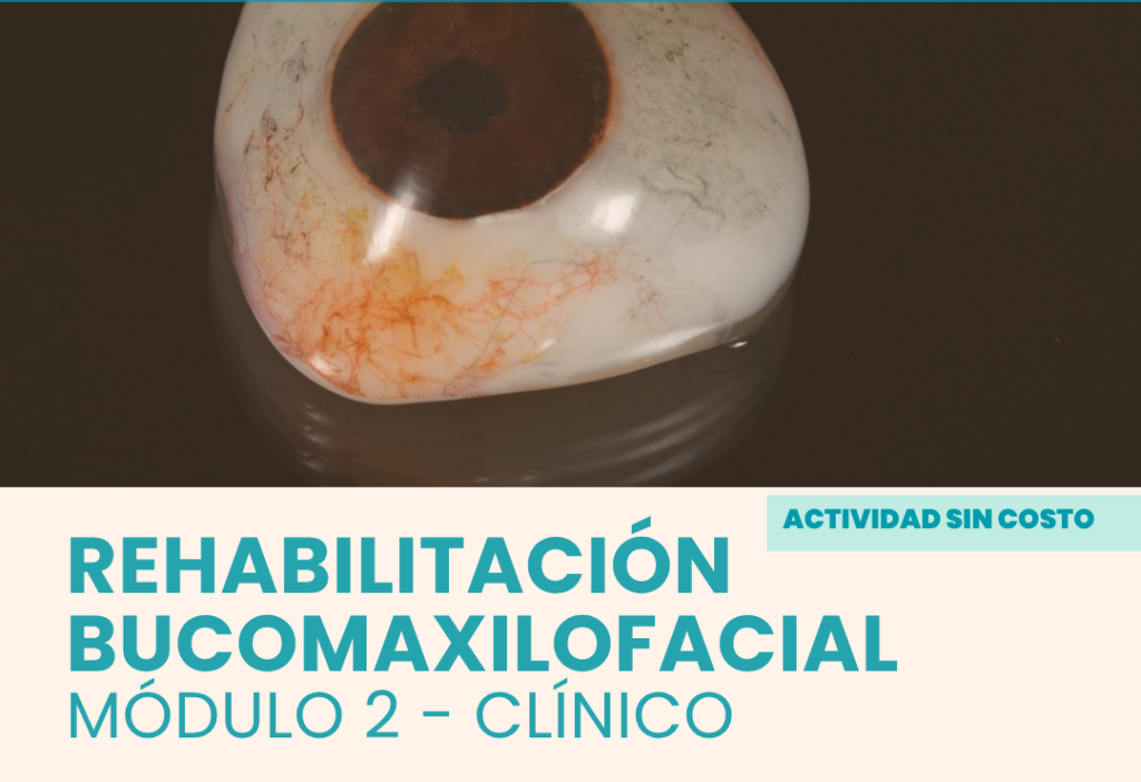 14 de julio | Rehabilitación Bucomaxilofacial - Módulo 2