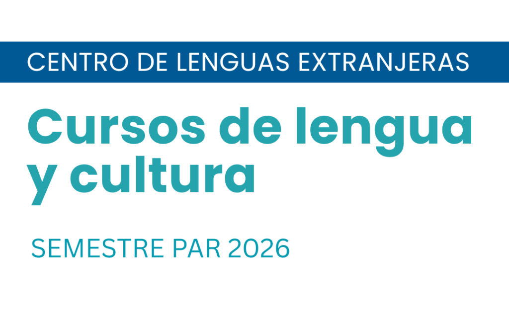 Convocatoria abierta a cursos de idiomas y cultura, ofertados por el Centro de Lenguas Extranjeras (CELEX)
