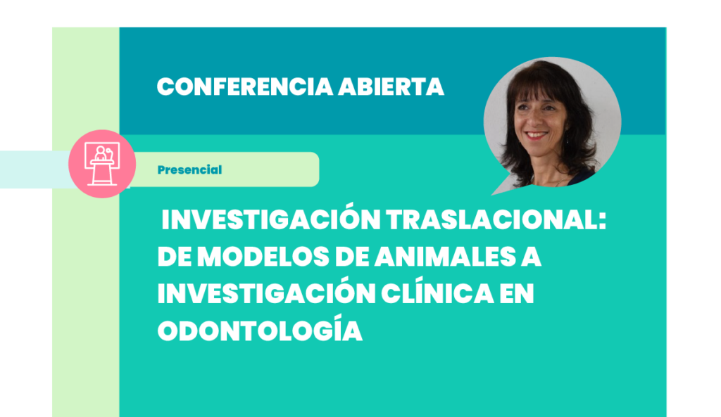 Conferencia Dra. De Lucca: Investigación Traslacional: De modelos animales a investigación clínica en Odontología