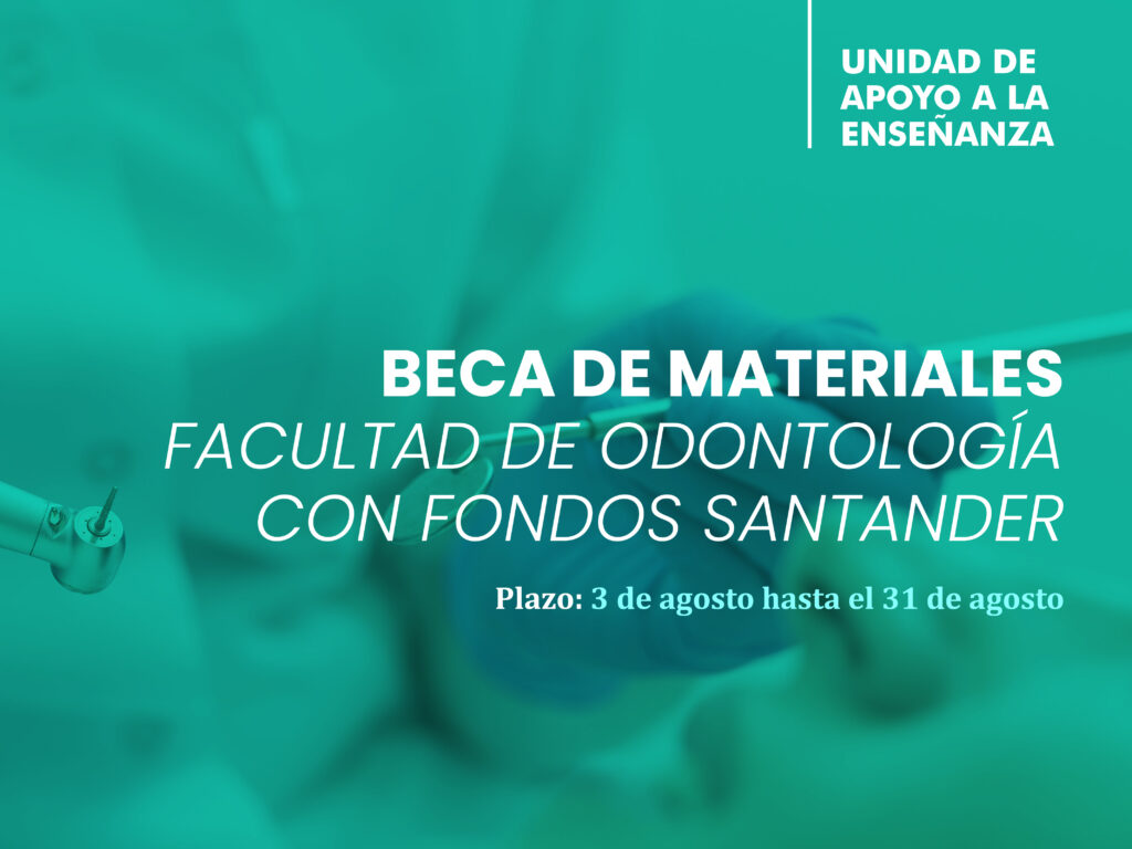 Becas para préstamo de materiales en la Facultad de Odontología con fondos Santander