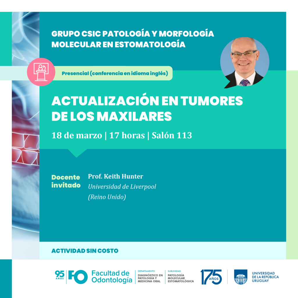 Conferencia del Prof. Keith Hunter: Actualización en Tumores de los Maxilares